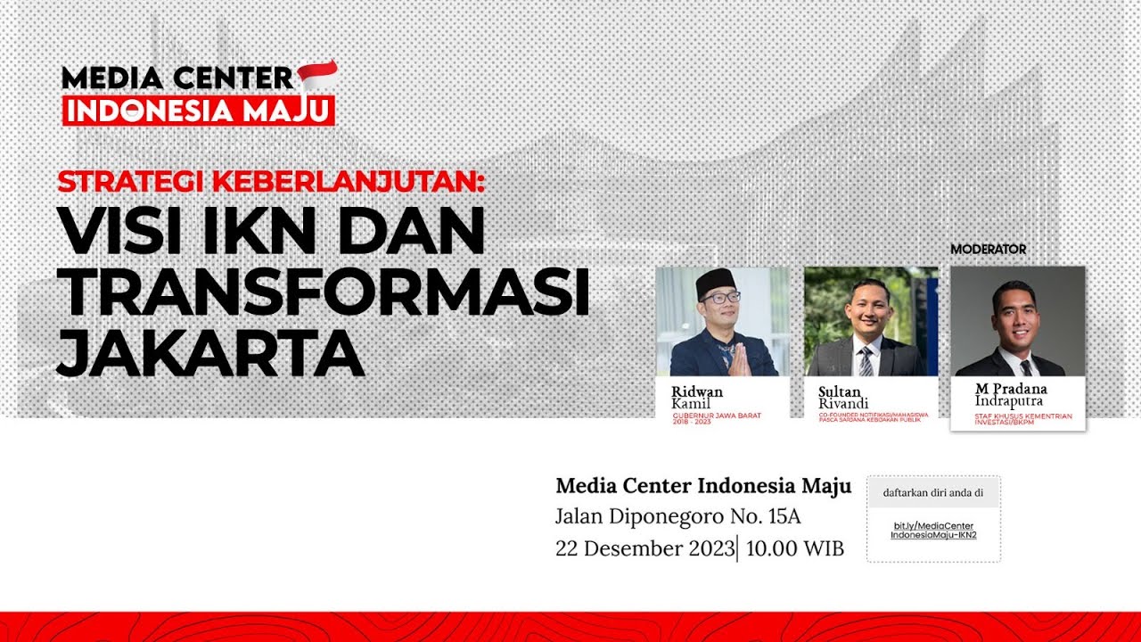 VSI IKN dan Transformasi Jakarta